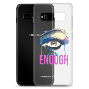 I AM ENOUGH Samsung Case
