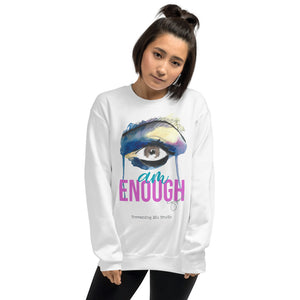 I AM ENOUGH Unisex Sweatshirt